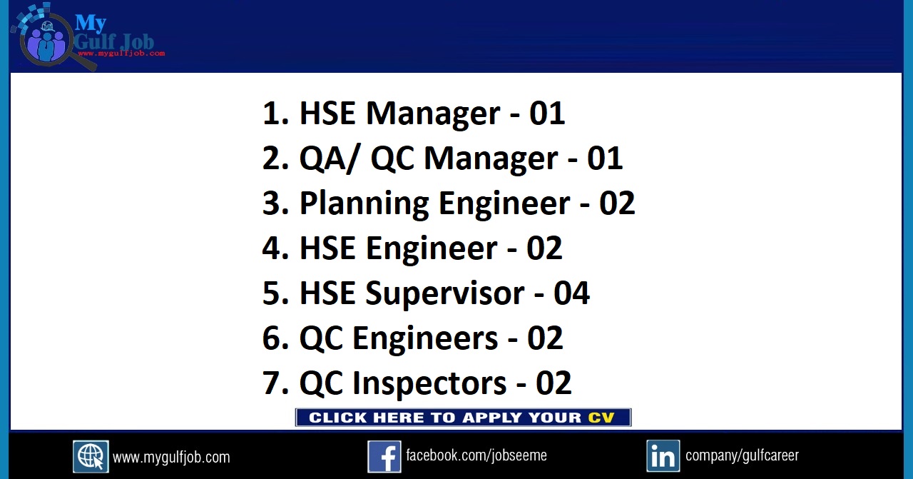 HSE Manager/QC Manager /Planning Engineer/HSE Engineer/HSE Supervisor