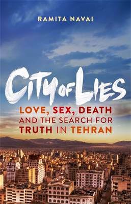http://www.pageandblackmore.co.nz/products/779258-CityofLiesLoveSexDeathandtheSearchforTruthinTehran-9780297871316