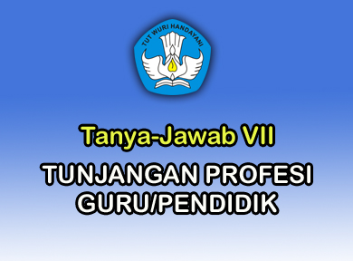Tanya Jawab Tentang Tpg Tpp Tunjangan Profesi Guru Pendidik Salam Edukasi