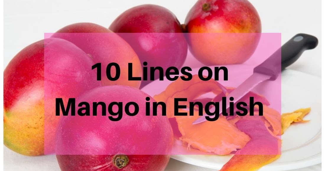 10 Lines on Mango in English