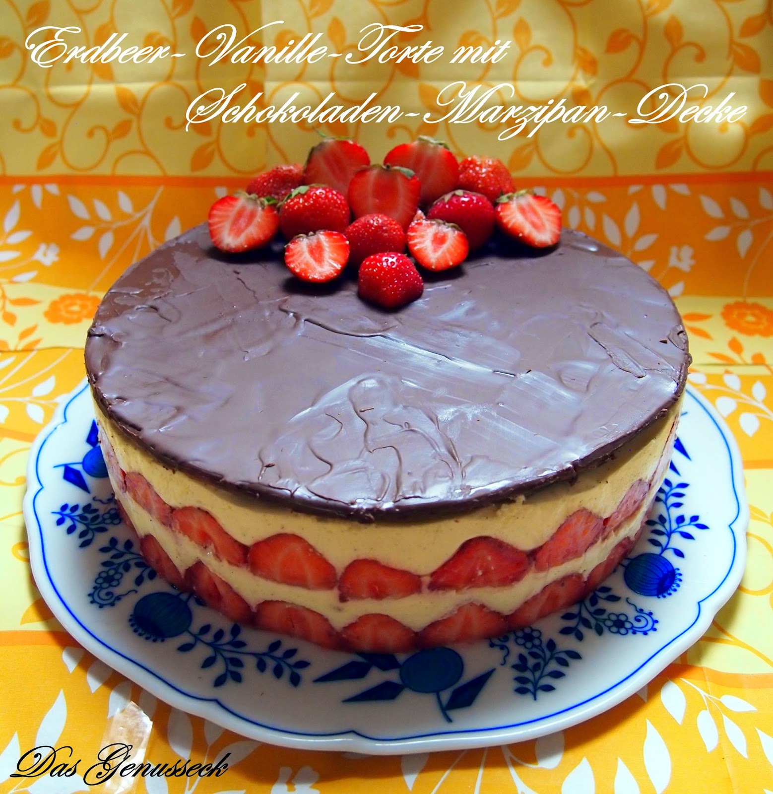 Das Genusseck: Erdbeer-Vanille-Torte mit Schokoladen-Marzipan-Decke