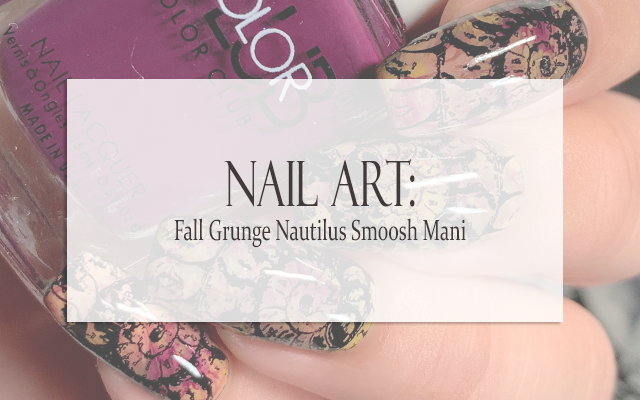 MANI MONDAY: Fall Grunge Nautilus Smoosh Mani - Prairie Beauty
