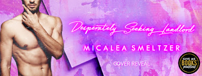 Cover Reveal: Desperately Seeking Landlord by Micalea Smeltzer