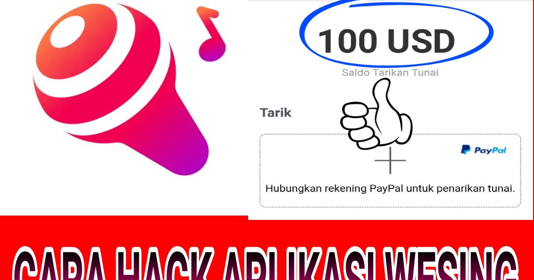 Trik Cepat Cara Mendapatkan $100 Gratis Dari Aplikasi Wesing Mod 2019 | Babagindroid