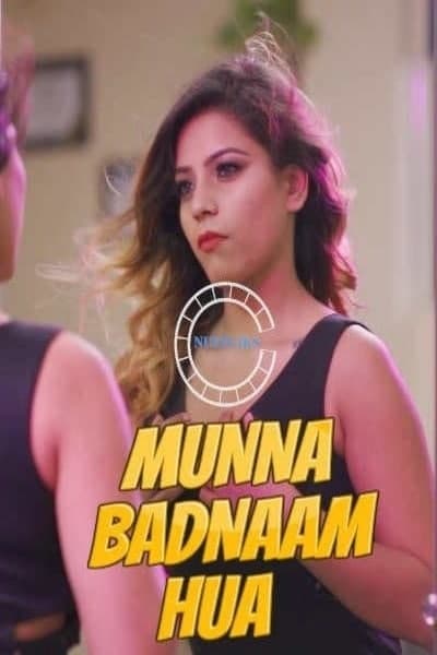 Munna Badnaam Hua (2021) Hindi S01 E01 | Nuefliks Originals Web Series | 720p WEB-DL | Download | Watch Online
