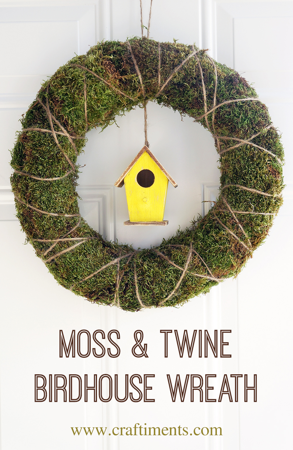Craftiments:  DIY moss, twine and birdhouse wreath for Spring