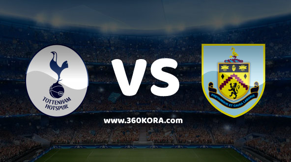 burnley-fc-vs-tottenham-hotspur مشاهدة مباراة بيرنلي وتوتنهام بث مباشر