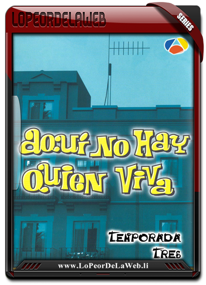 Aqui no hay quien viva | Temporadas 5/5  (Castellano) 54 Gb 