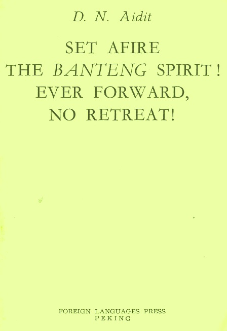 Aidit (1963) - Set Afire the Banteng Spirit