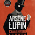 Cultura Editora | "Arsène Lupin: Cavalheiro Ladrão" de Maurice Leblanc