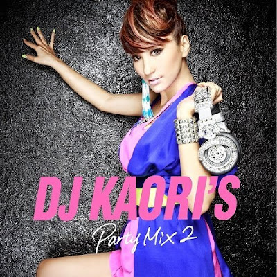 Internet Download Mp3 -DJ KAORI - DJ KAORI'S PARTY MIX 2