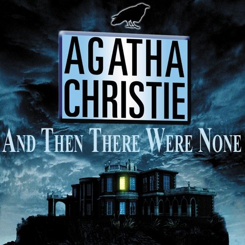 and then there were none,agatha christie,and then there were none (book),and then there were none (1945),and then there were none (play),and then there were none review,agatha christie (author),there,and then there were none (film),and then there were none by agatha christie summary,then,none,and then there was none,christie,were,agatha,and,aidan turner,theme,charles dance,toby stephens