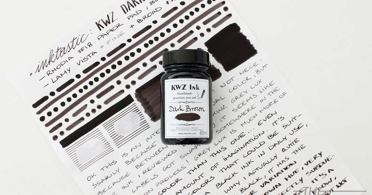REVIEW KWZ DARK BROWN INK The Pencilcase Blog Fountain pen, Pencil