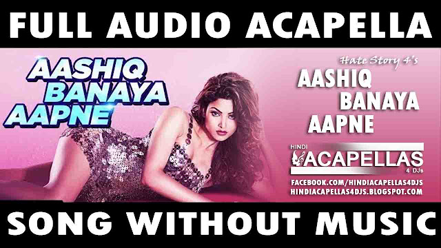 Aashiq Banaya Aapne | Free Studio Acapella | Bollywood
