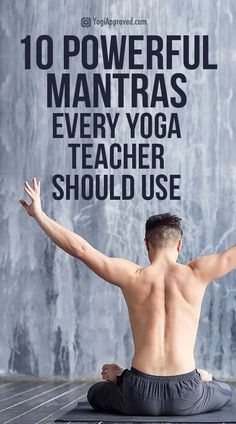 10 Powerful Mantras Every Yoga Teacher Should Use - Health One