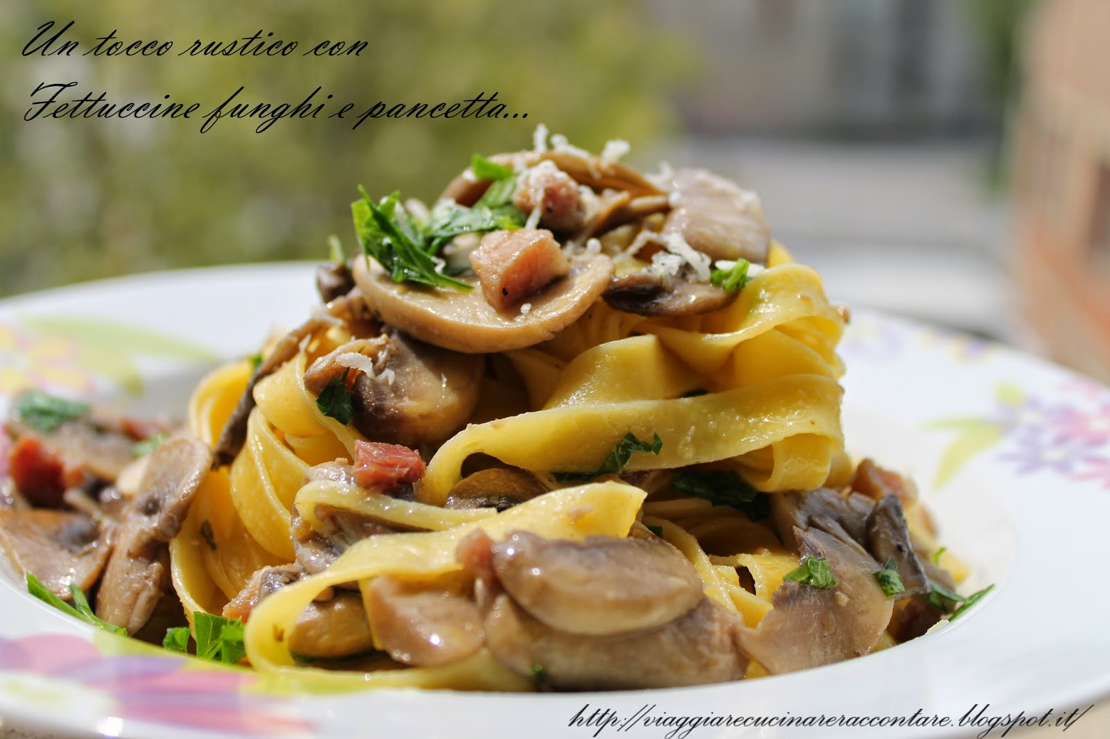 tagliatelle con funghi e pancetta... quanto le amo!