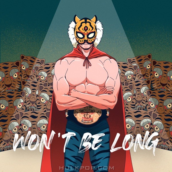 SINCHONTIGER – Won’t Be Long – Single