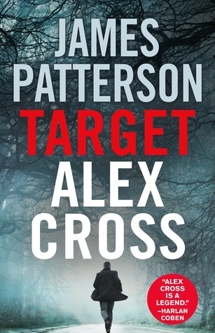 Short & Sweet Review: Target: Alex Cross by James Patterson