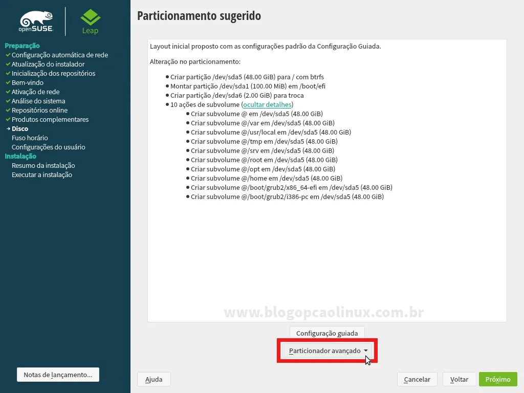 O instalador do openSUSE Leap irá propor uma opção de particionamento automático