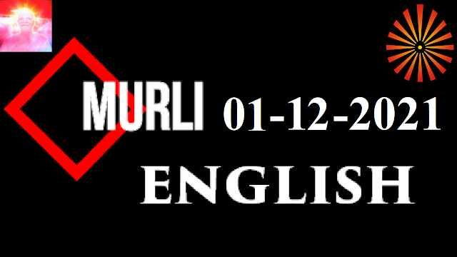 Brahma Kumaris Murli 01 December 2021 (ENGLISH)
