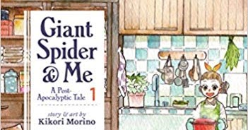 Selah S Manga Mania Reviews Giant Spider Me A Post Apocalyptic Tale Vol 1 By Kikori Morino I Smell Sheep