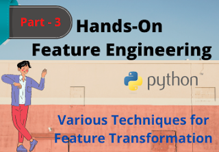 hands-on feature engineering techniques for feature transformation hands-on feature engineering techniques for feature transformation