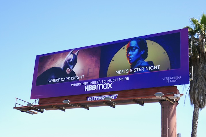 HBO Max Where Dark Knight meets Sister Night billboard Fairfax Avenue HBO Max Dark Knight meets Sister Night billboard