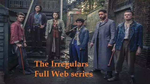 The Irregulars Full Web Series