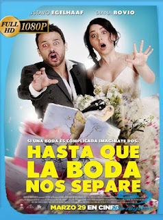 Hasta que la Boda Nos Separe (2018) HD [1080p] Latino [GoogleDrive] SXGO