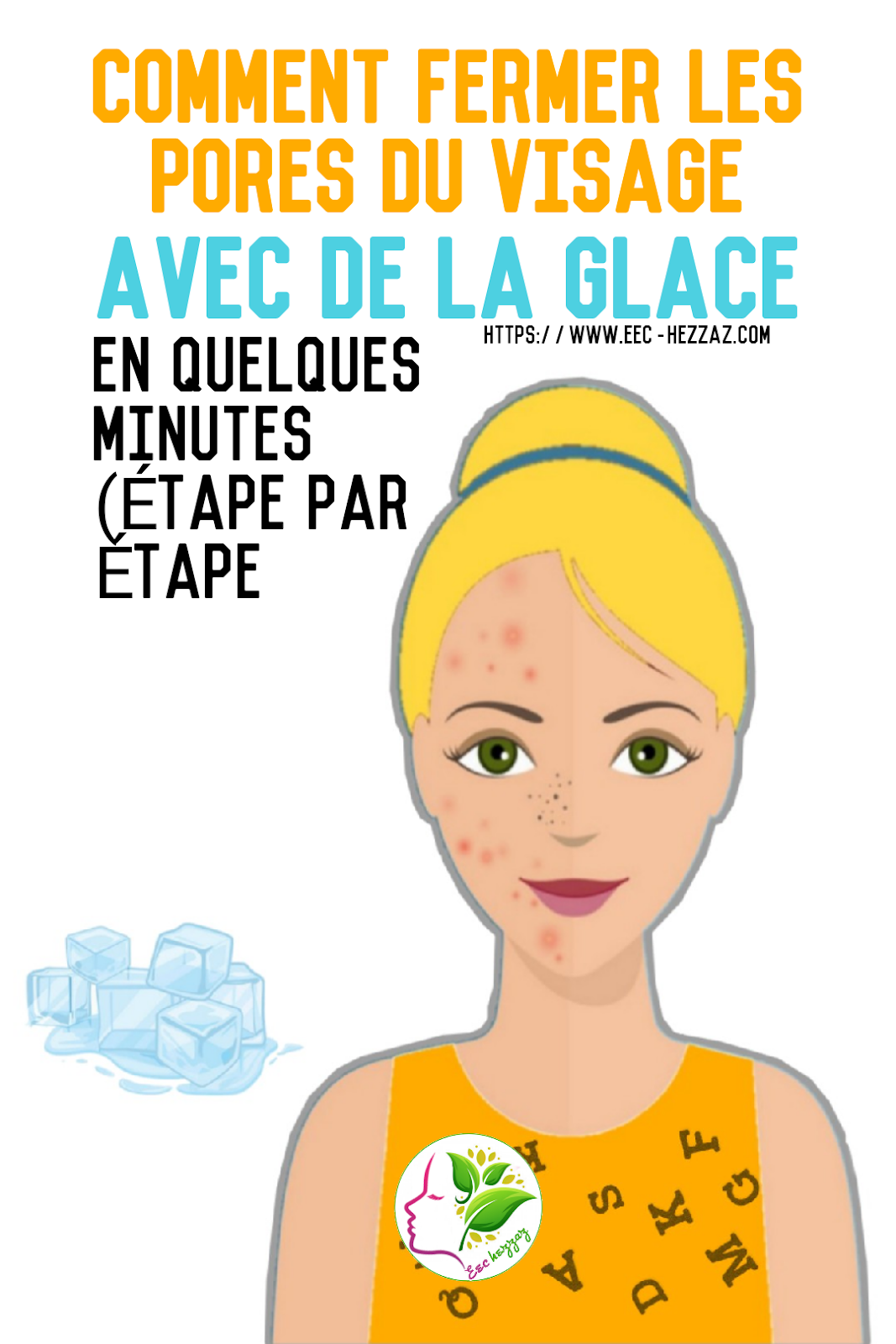 Comment fermer les pores du visage avec de la glace en quelques minutes (ÉTAPE PAR ÉTAPE)