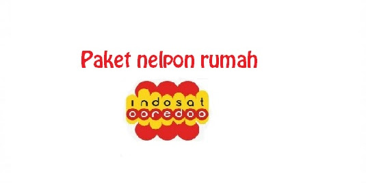 Paket Nelpon Rumah Indosat Ooredoo Kesemua Operator Dan Nelpon Murah