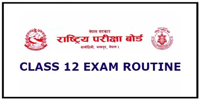 NEB Class 12 Exam Routine 2078