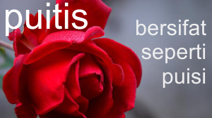 Apa Itu Puitis Penjelasan Arti Kata Puitis Proses Dan Penggunaannya Dalam Kalimat Pusat Ilmu Pengetahuan