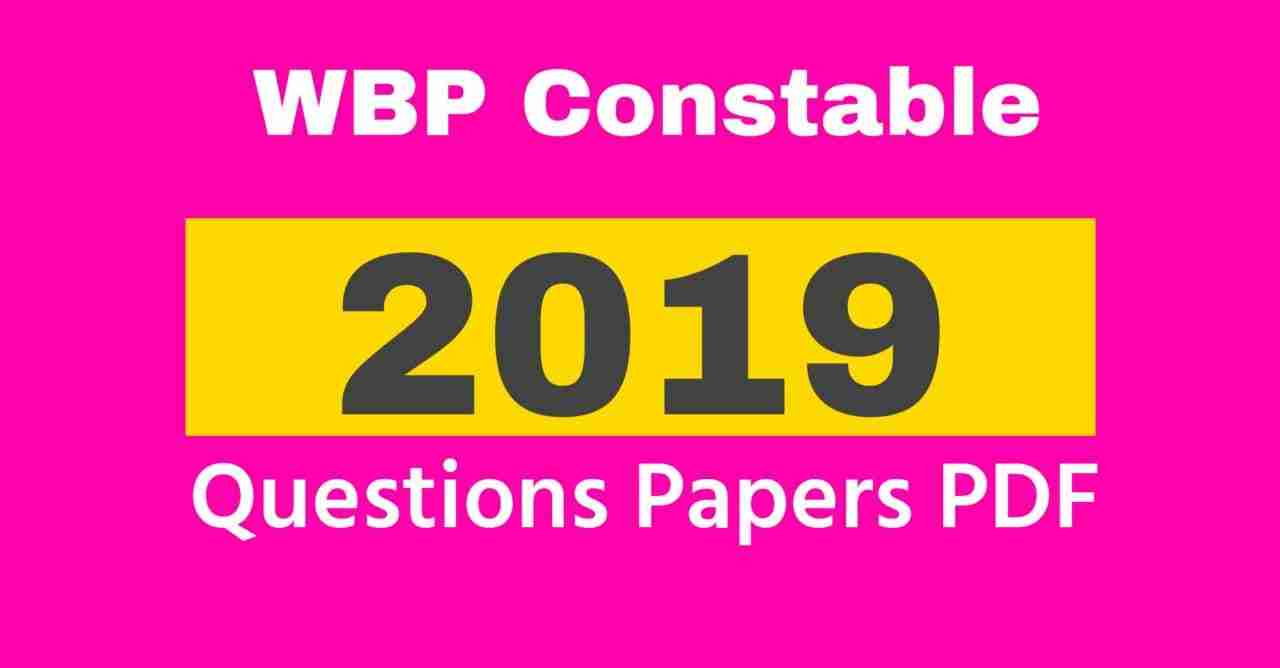 WBP Constable 2019 Questions Papers PDF Download