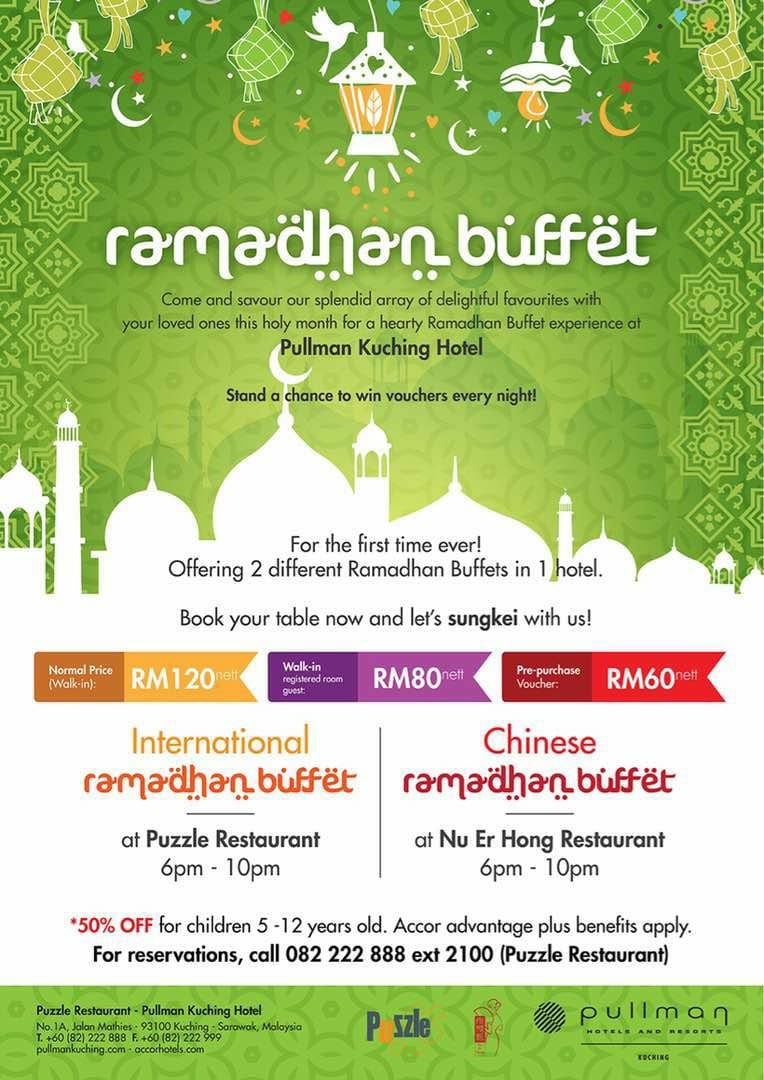 Kuching Food Critics Pullman Kuching Hotel Puzzle Restaurant Ramadhan Buffet 2017