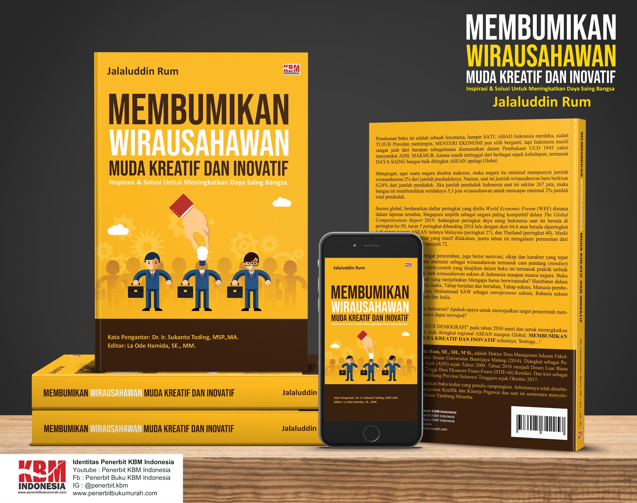 MEMBUMIKAN WIRAUSAHAWAN MUDA KREATIF DAN INOVATIF (Inspirasi & Solusi Untuk Meningkatkan Daya Saing Bangsa)
