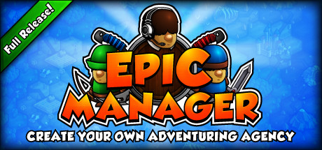 تحميل لعبة الاكشن والمغامرات الرهيبة Epic Manager 2016 Header