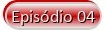ROMA SEGUNDA TEMPORADA (REMUX/DUAL ÁUDIO/1080P) - 2007 Button_episodio%2B04