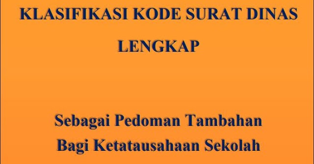 Klasifikasi Kode Administrasi Surat Menyurat Virell P