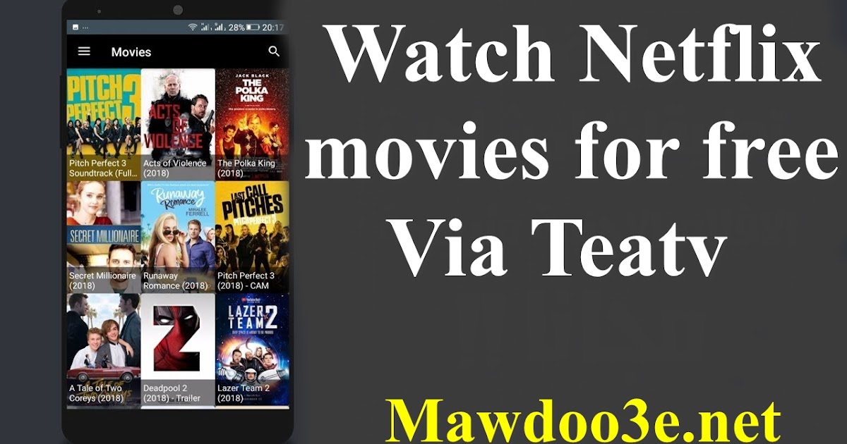 Watch all Netflix movies for free on Teatv - watch movies on mobile and