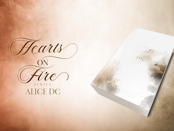 HEARTS ON FIRE, ALICE DC. Cover reveal