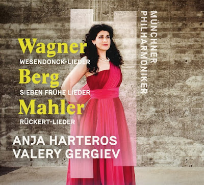 Wagner Berg Mahler Anja Harteros Valery Gergiev
