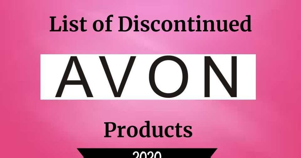 Discontinued Avon Products Coming Ahead - DISCONTINUED PRODUCTS