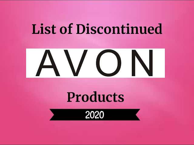 LIST OF DISCONTINUED AVON PRODUCTS 2020