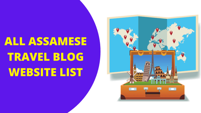 All Assamese Travel Blog Website List | Assamese Blog Directory