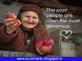 The poor people are often the most generous.