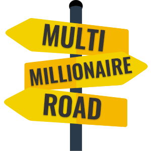 Multi-Millionaire Road: Saving, Investing, becoming Rich