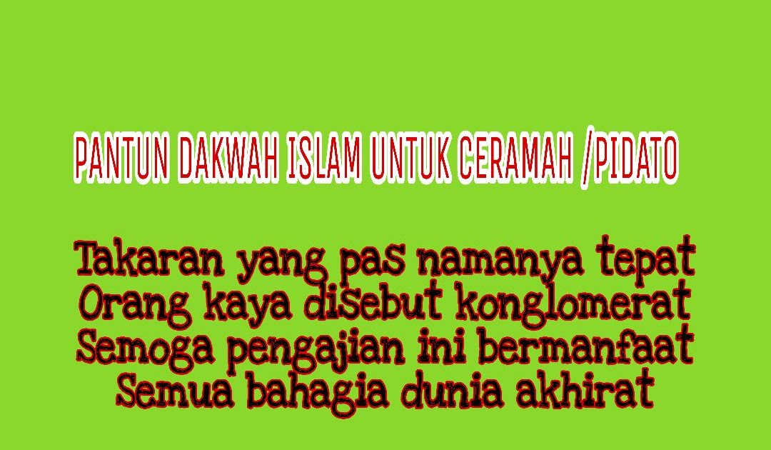 Pantun Dakwah Islam Untuk Ceramah Atau Pidato