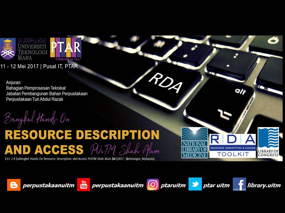 Bengkel Hands On Resource Description And Access (RDA) PUiTM Shah Alam