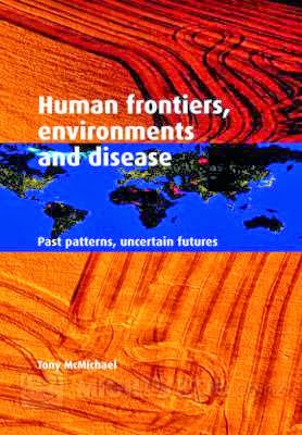 Crisis? What is crisis? Tony McMichael - Human Frontiers, Environments and Disease